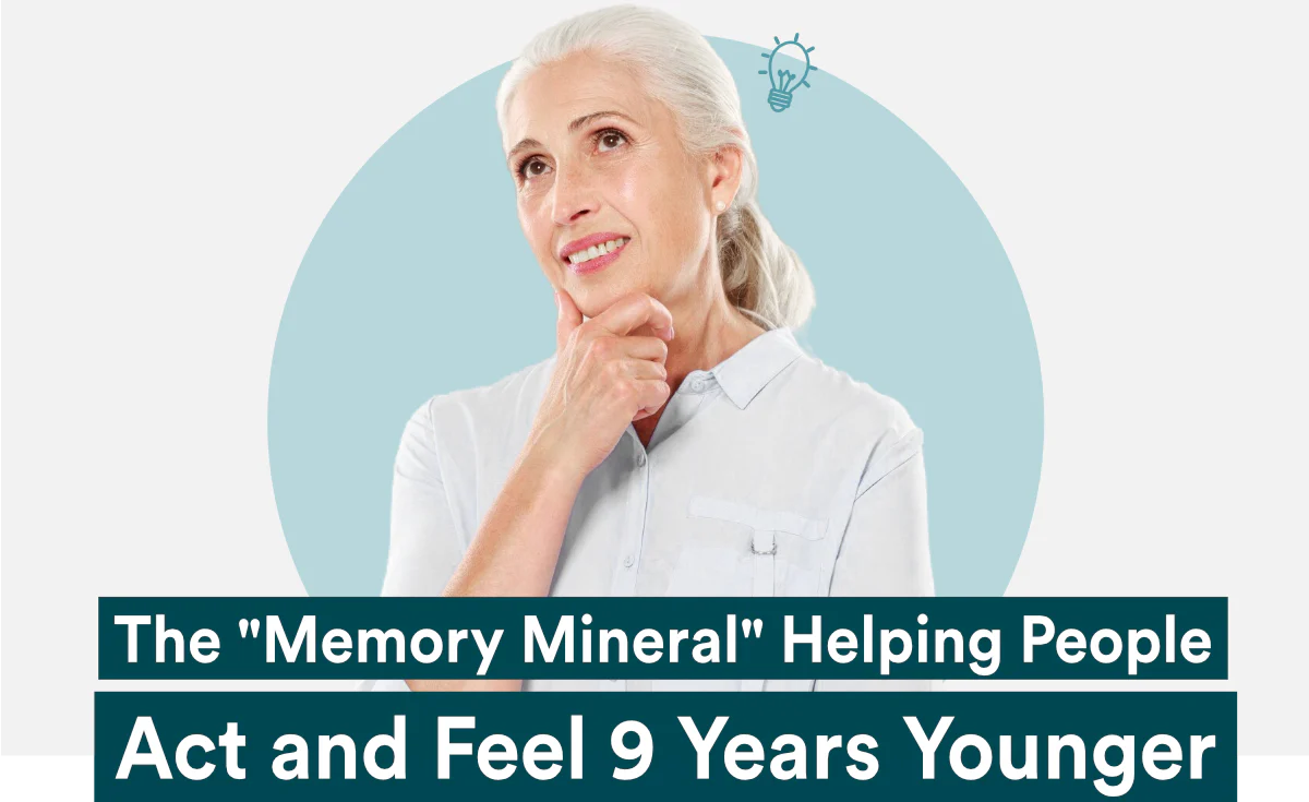 The "Memory Mineral" Helping People Act and Feel 9 Years Younger